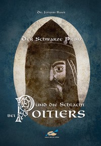 Der schwarze Prinz & die Schlacht bei Poitiers